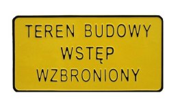 TABLICA 15*29CM TEREN BUDOWY WSTĘP WZBRONIONY